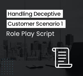 [FREE] Handling Deceptive Customer Scenario 1